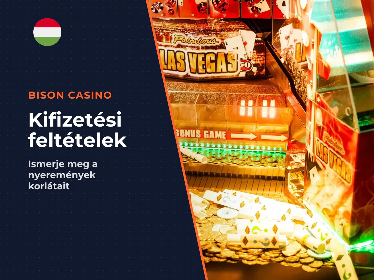 Maximális kifizetés és gyakori korlátozások. Függetlenül