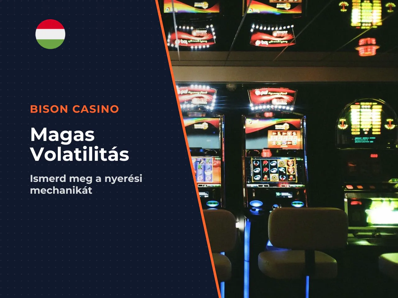 Magas volatilitás és a max nyerés